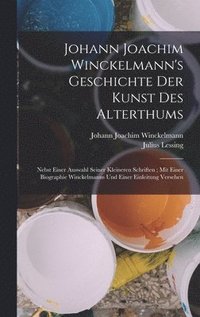 bokomslag Johann Joachim Winckelmann's Geschichte Der Kunst Des Alterthums
