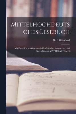 bokomslag Mittelhochdeutsches Lesebuch