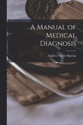 bokomslag Manual of Medical Diagnosis