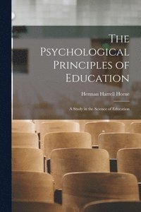 bokomslag The Psychological Principles of Education