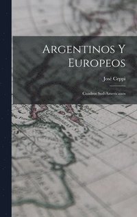 bokomslag Argentinos Y Europeos