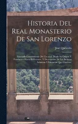 Historia Del Real Monasterio De San Lorenzo 1