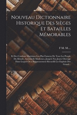 bokomslag Nouveau Dictionnaire Historique Des Siges Et Batailles Mmorables