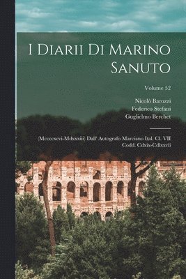 I Diarii Di Marino Sanuto 1