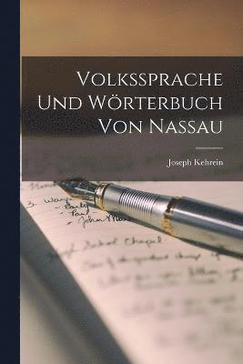 Volkssprache Und Wörterbuch Von Nassau