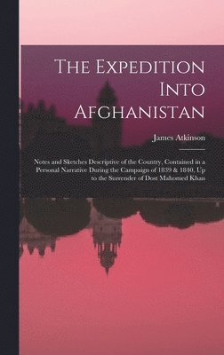 bokomslag The Expedition Into Afghanistan