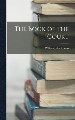 The Book of the Court 1