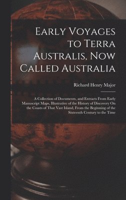 Early Voyages to Terra Australis, Now Called Australia 1