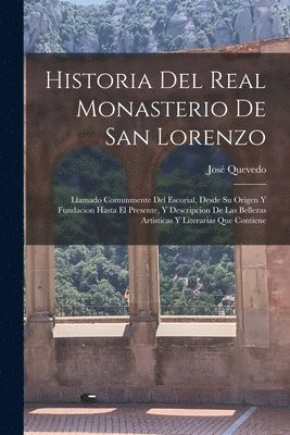 bokomslag Historia Del Real Monasterio De San Lorenzo