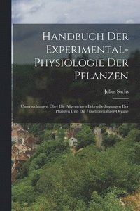 bokomslag Handbuch Der Experimental-Physiologie Der Pflanzen