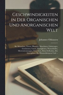 bokomslag Geschwindigkeiten in Der Organischen Und Anorganischen Welt