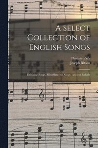 bokomslag A Select Collection of English Songs