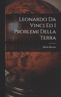 bokomslag Leonardo Da Vinci Ed I Problemi Della Terra