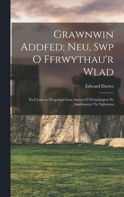 Edward Davies - Grawnwin Addfed; Neu, Swp O Ffrwythau'r Wlad, Inbunden