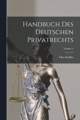 bokomslag Handbuch Des Deutschen Privatrechts; Volume 4