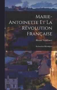 bokomslag Marie-Antoinette Et La Rvolution Franaise