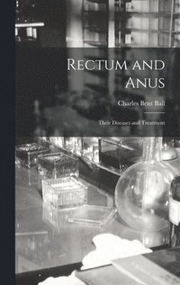 bokomslag Rectum and Anus