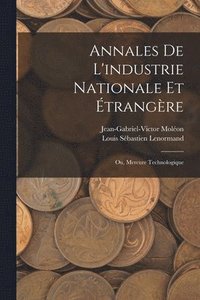 bokomslag Annales De L'industrie Nationale Et trangre