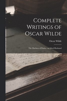 Complete Writings of Oscar Wilde 1