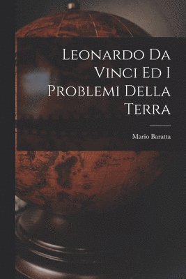 bokomslag Leonardo Da Vinci Ed I Problemi Della Terra