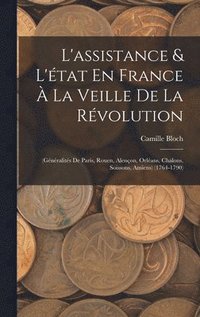 bokomslag L'assistance & L'tat En France  La Veille De La Rvolution