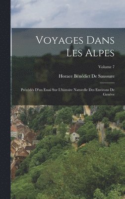 Voyages Dans Les Alpes 1