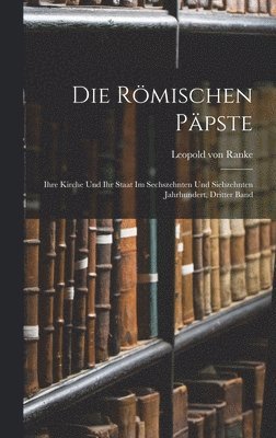 Leopold Von Ranke, Leopold von Ranke - Römischen Päpste, Inbunden