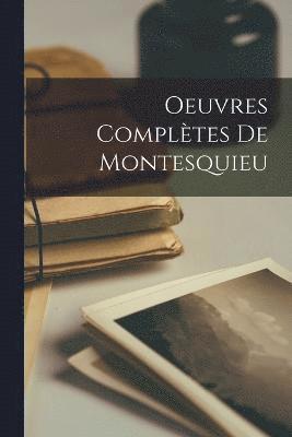 bokomslag Oeuvres Complètes De Montesquieu