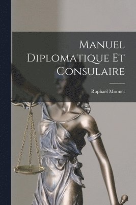 bokomslag Manuel Diplomatique Et Consulaire