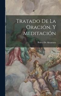 bokomslag Tratado De La Oracin, Y Meditacin
