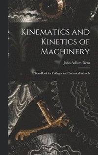 bokomslag Kinematics and Kinetics of Machinery