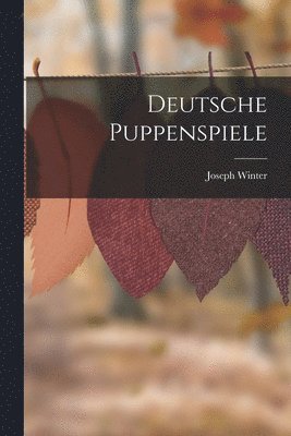 bokomslag Deutsche Puppenspiele