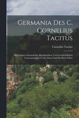 Germania des C. Cornelius Tacitus 1