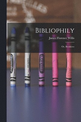 bokomslag Bibliophily