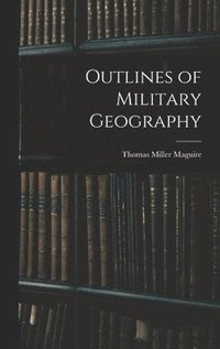 bokomslag Outlines of Military Geography