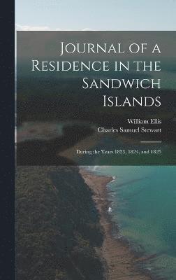 Journal of a Residence in the Sandwich Islands 1