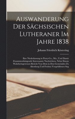 bokomslag Auswanderung Der Schsischen Lutheraner Im Jahre 1838