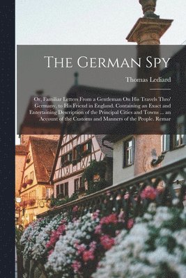 The German Spy 1