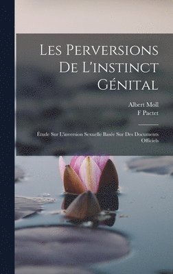 bokomslag Les Perversions De L'instinct Génital
