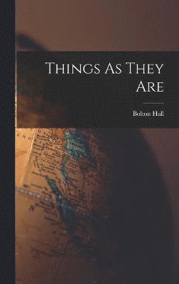 Things As They Are 1