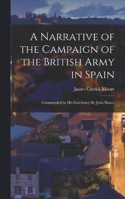 Narrative of the Campaign of the British Army in Spain