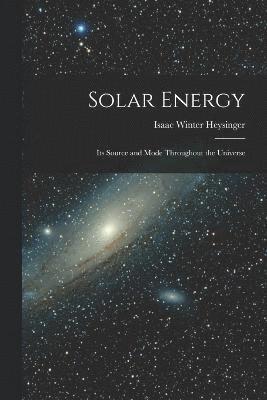 Isaac Winter Heysinger - Solar Energy, Häftad