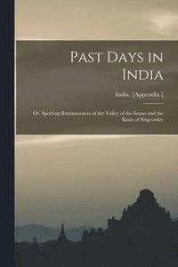 bokomslag Past Days in India