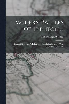 Modern Battles of Trenton ... 1