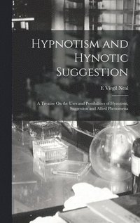 bokomslag Hypnotism and Hynotic Suggestion