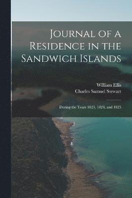 Journal of a Residence in the Sandwich Islands