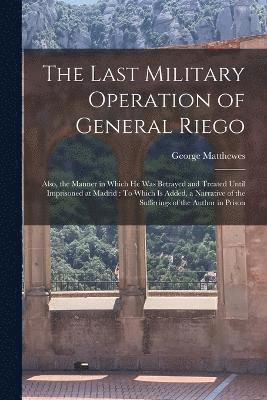 The Last Military Operation of General Riego 1