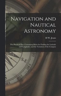 bokomslag Navigation and Nautical Astronomy