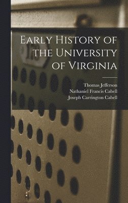 bokomslag Early History of the University of Virginia