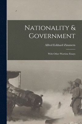 Alfred Eckhard Zimmern - Nationality & Government, Häftad